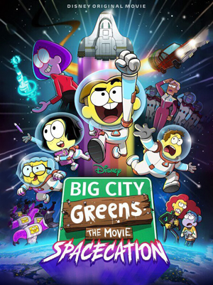 شهر بزرگ گرین ها Big City Greens the Movie: Spacecation
